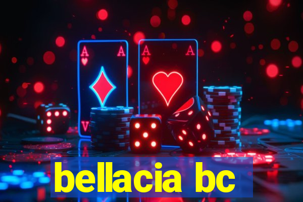 bellacia bc